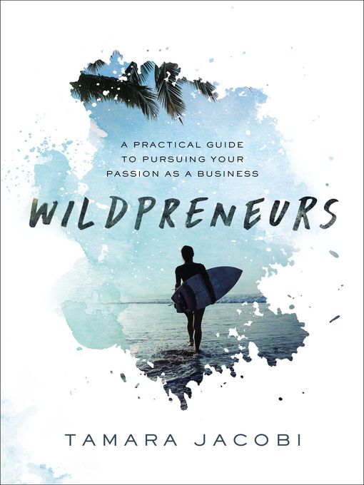 Title details for Wildpreneurs by Tamara Jacobi - Available